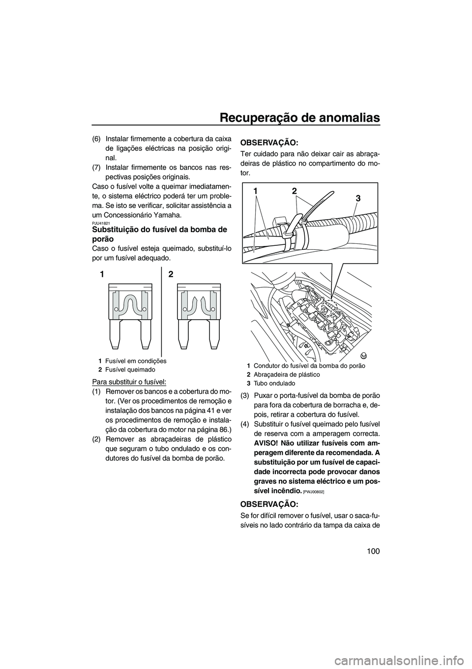YAMAHA FZR 2013 Manual de utilização (in Portuguese) Recuperação de anomalias
100
(6) Instalar firmemente a cobertura da caixade ligações eléctricas na posição origi-
nal.
(7) Instalar firmemente os bancos nas res- pectivas posições originais.
YAMAHA FZR 2013 Manual de utilização (in Portuguese) Recuperação de anomalias
100
(6) Instalar firmemente a cobertura da caixade ligações eléctricas na posição origi-
nal.
(7) Instalar firmemente os bancos nas res- pectivas posições originais.