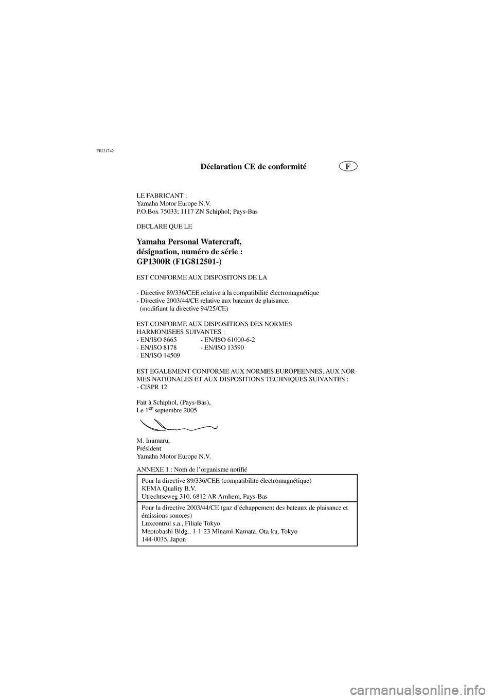 YAMAHA GP1300R 2006  Manuale de Empleo (in Spanish) FJU21742
EC06-1GF
A_F1G80.book  Page 1  Wednesday, July 27, 2005  7:22 PM 