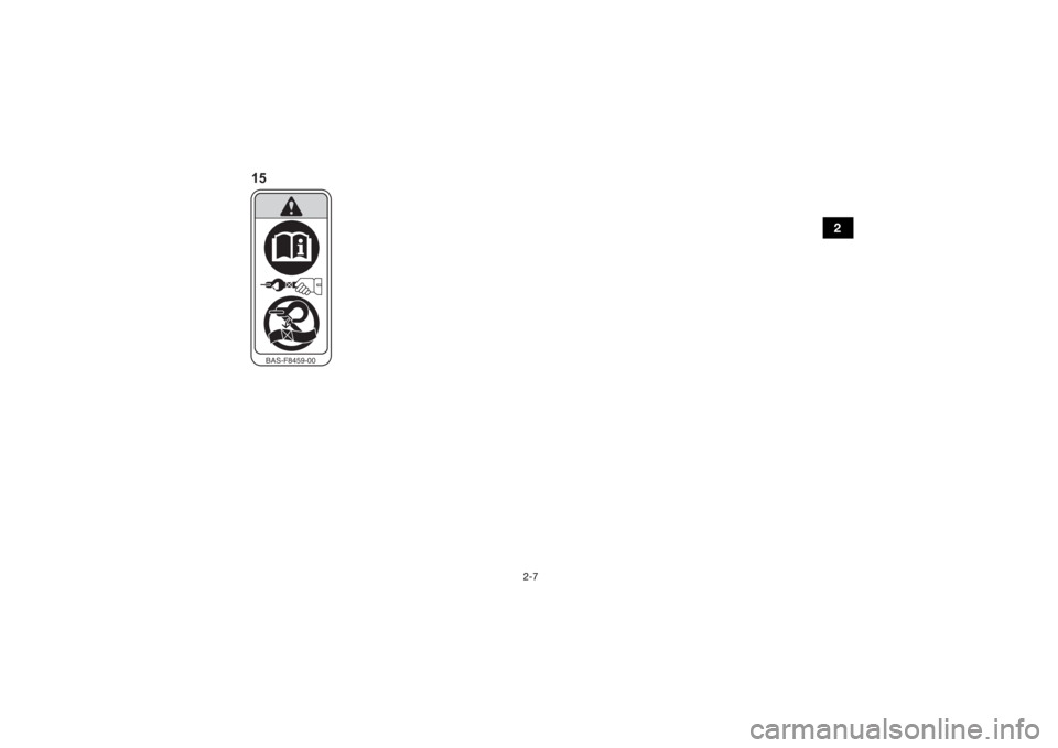 YAMAHA GRIZZLY 700 2021  Notices Demploi (in French) 2-7
2
BAS-F8459-00
15
UBFE60F0.book  Page 7  Tuesday, August 18, 2020  11:17 AM 