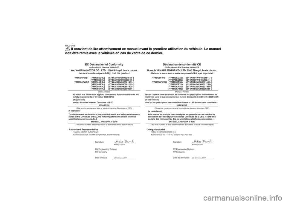 YAMAHA KODIAK 700 2018 Notices Demploi (in French) FBU34263
Il convient de lire attentivement ce manuel avant la première utilisation du véhicule. Le manuel
doit être remis avec le véhicule en cas de vente de ce dernier.
20 février, 2017
RV Engin YAMAHA KODIAK 700 2018 Notices Demploi (in French) FBU34263
Il convient de lire attentivement ce manuel avant la première utilisation du véhicule. Le manuel
doit être remis avec le véhicule en cas de vente de ce dernier.
20 février, 2017
RV Engin