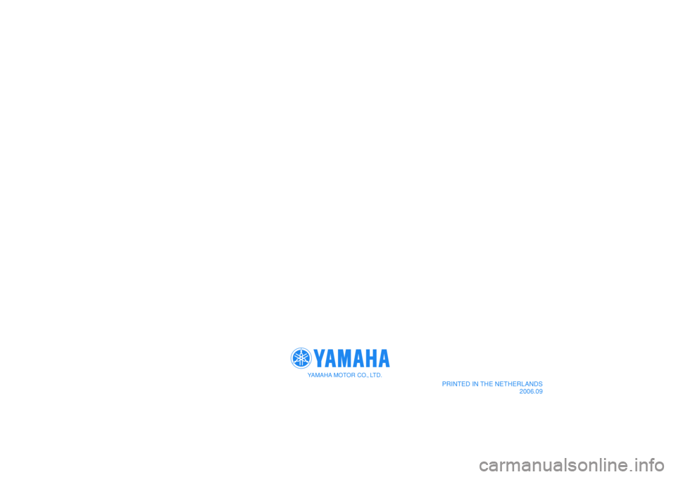 YAMAHA MAJESTY 400 2007 Instructieboekje (in Dutch) YAMAHA MOTOR CO., LTD.
PRINTED IN THE NETHERLANDS
2006.09
YAMAHA MOTOR CO., LTD.
PRINTED IN THE NETHERLANDS
2006.09 YAMAHA MAJESTY 400 2007 Instructieboekje (in Dutch) YAMAHA MOTOR CO., LTD.
PRINTED IN THE NETHERLANDS
2006.09
YAMAHA MOTOR CO., LTD.
PRINTED IN THE NETHERLANDS
2006.09