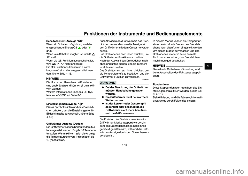 YAMAHA MT-09 2021 Betriebsanleitungen (in German) Funktionen der Instru mente un d Be dienun gselemente
4-12
4
S chaltassistent-Anzei ge “Q S”
Wenn ein Schalten möglich ist, wird der
entsprechende Eintrag QS oder
grün.
Wenn kein Schalten YAMAHA MT-09 2021 Betriebsanleitungen (in German) Funktionen der Instru mente un d Be dienun gselemente
4-12
4
S chaltassistent-Anzei ge “Q S”
Wenn ein Schalten möglich ist, wird der
entsprechende Eintrag QS oder
grün.
Wenn kein Schalten