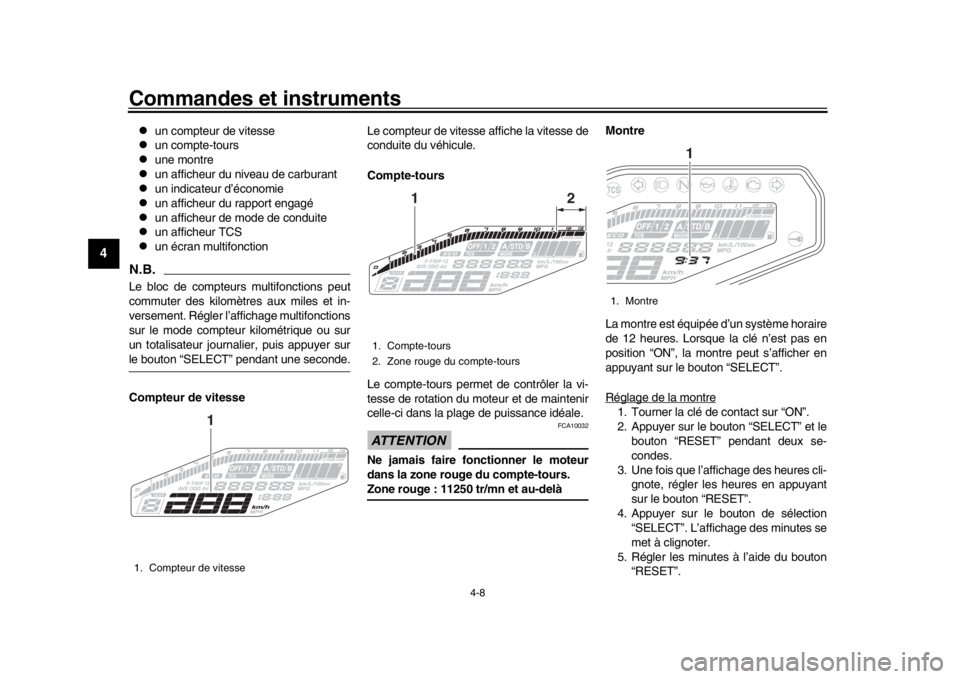 YAMAHA MT-09 2020  Notices Demploi (in French) Commandes et instruments
4-8
1
2
34
5
6
7
8
9
10
11
12

un compteur de vitesse

un compte-tours

une montre

un afficheur du niveau de carburant

un indicateur d’économie

un affi