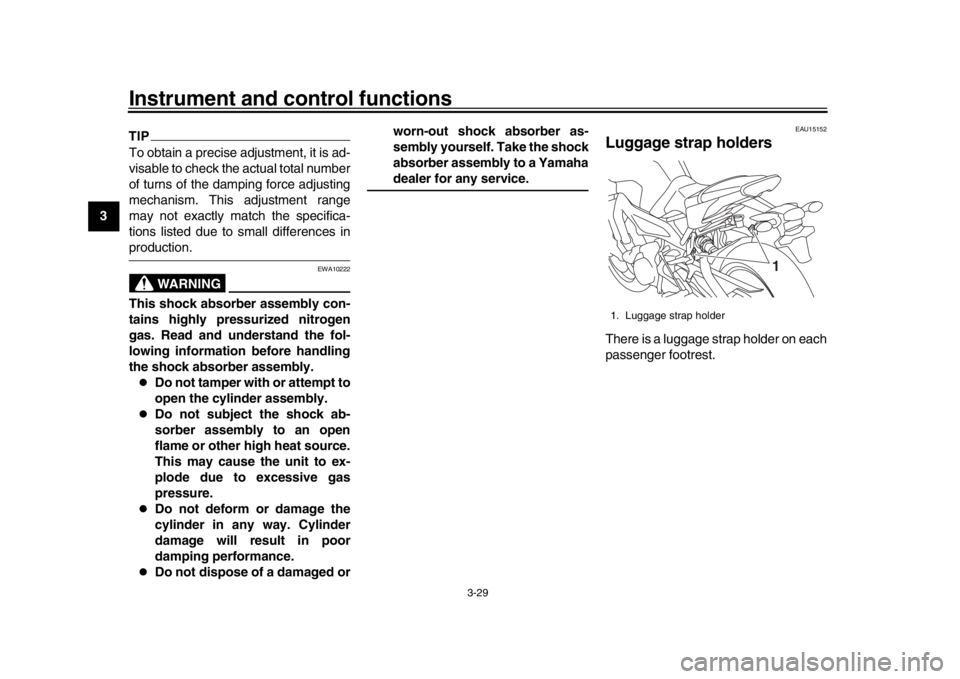 YAMAHA MT-09 2016 Service Manual Instrument and control functions
3-29
1
23
4
5
6
7
8
9
10
11
12
TIPTo obtain a precise adjustment, it is ad-
visable to check the actual total number
of turns of the damping force adjusting
mechanism. YAMAHA MT-09 2016 Service Manual Instrument and control functions
3-29
1
23
4
5
6
7
8
9
10
11
12
TIPTo obtain a precise adjustment, it is ad-
visable to check the actual total number
of turns of the damping force adjusting
mechanism.