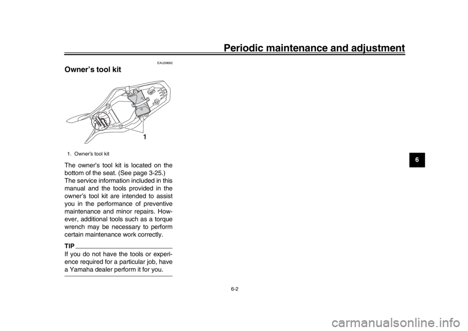 YAMAHA MT-09 2016 Owners Manual Periodic maintenance and adjustment
6-2
1
2
3
4
567
8
9
10
11
12
EAU39692
Owner’s tool kitThe owner’s tool kit is located on the
bottom of the seat. (See page 3-25.)
The service information includ YAMAHA MT-09 2016 Owners Manual Periodic maintenance and adjustment
6-2
1
2
3
4
567
8
9
10
11
12
EAU39692
Owner’s tool kitThe owner’s tool kit is located on the
bottom of the seat. (See page 3-25.)
The service information includ
