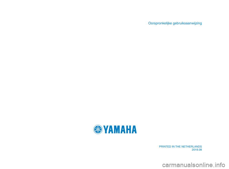 YAMAHA MT-10 2019 Instructieboekje (in Dutch) Oorspronkelijke gebruiksaanwijzing
PRINTED IN THE NETHERLANDS2018.08
B67-9-D3_Hyoshi.indd 42018/08/03 16:11:17 YAMAHA MT-10 2019 Instructieboekje (in Dutch) Oorspronkelijke gebruiksaanwijzing
PRINTED IN THE NETHERLANDS2018.08
B67-9-D3_Hyoshi.indd 42018/08/03 16:11:17