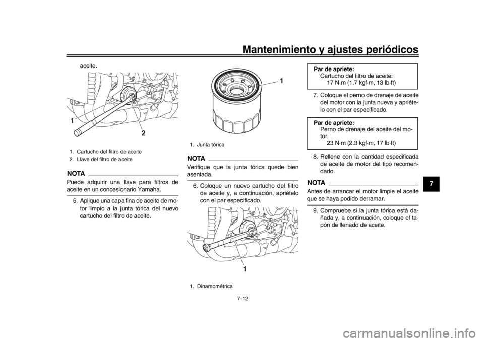 YAMAHA MT-10 2018 Manuale de Empleo (in Spanish) Mantenimiento y ajustes periódicos7-12
1
2
3
4
5
678
9
10
11
12
aceite.
NOTAPuede adquirir una llave para filtros deaceite en un concesionario Yamaha. 5. Aplique una capa fina de aceite de mo- tor li YAMAHA MT-10 2018 Manuale de Empleo (in Spanish) Mantenimiento y ajustes periódicos7-12
1
2
3
4
5
678
9
10
11
12
aceite.
NOTAPuede adquirir una llave para filtros deaceite en un concesionario Yamaha. 5. Aplique una capa fina de aceite de mo- tor li