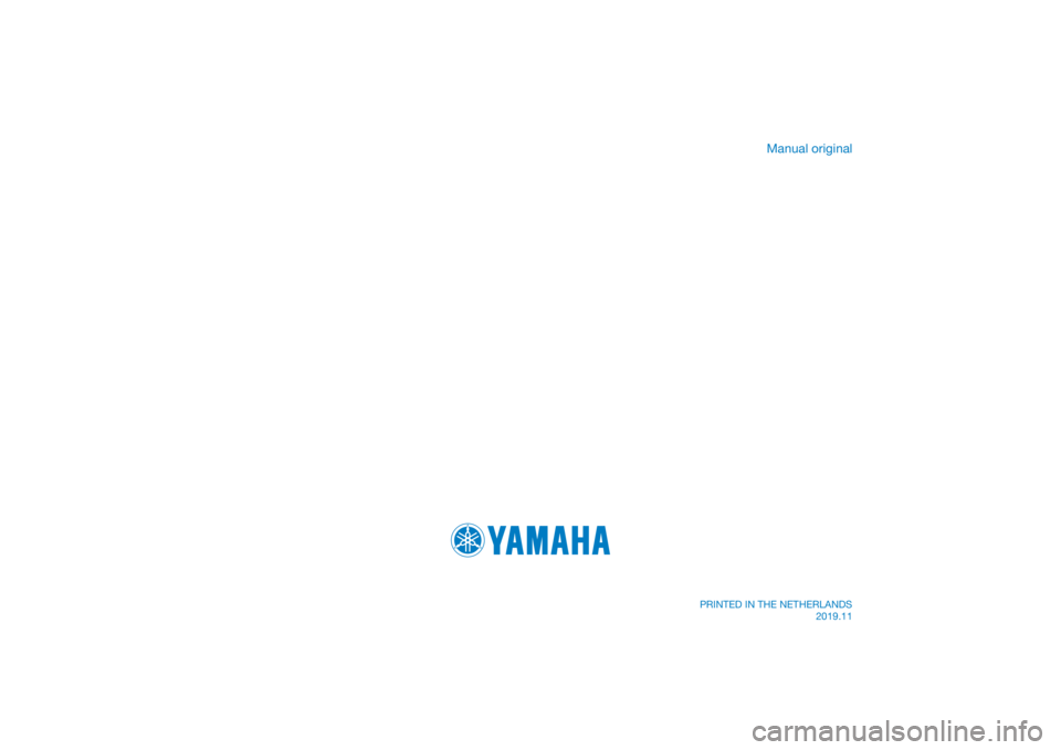 YAMAHA NIKEN GT 2020 Manual de utilização (in Portuguese) DIC183
Manual original
PRINTED IN THE NETHERLANDS2019.11 YAMAHA NIKEN GT 2020 Manual de utilização (in Portuguese) DIC183
Manual original
PRINTED IN THE NETHERLANDS2019.11