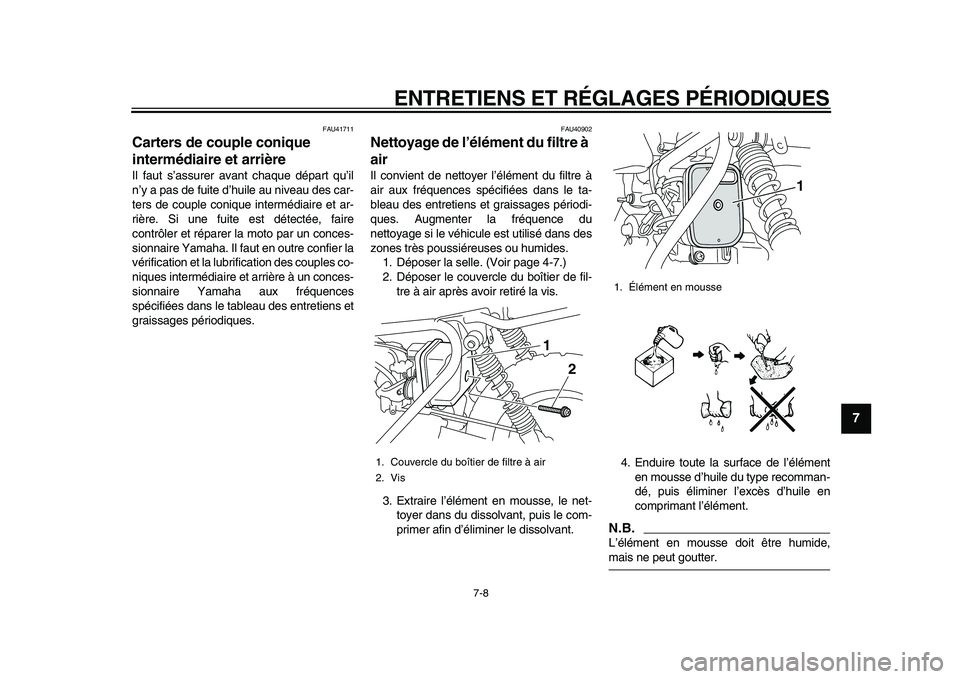 YAMAHA PW50 2010 Notices Demploi (in French)
ENTRETIENS ET RÉGLAGES PÉRIODIQUES
7-8
2
3
4
5
6
78
9
FAU41711
Carters de couple conique
intermédiaire et arrière
Il faut s’assurer avant chaque départ qu’il
n’y a pas de fuite d YAMAHA PW50 2010 Notices Demploi (in French)
ENTRETIENS ET RÉGLAGES PÉRIODIQUES
7-8
2
3
4
5
6
78
9
FAU41711
Carters de couple conique
intermédiaire et arrière
Il faut s’assurer avant chaque départ qu’il
n’y a pas de fuite d