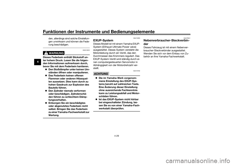 YAMAHA R6 RACE 2022 Betriebsanleitungen (in German) Funktionen der Instru mente un d Be dienun gselemente
4-29
4
den, allerdings sind solche Einstellun-
gen unwirksam und können die Fede-
rung beschädigen.WARNUNG
GWA10222
Dieses Fe der bein enthält YAMAHA R6 RACE 2022 Betriebsanleitungen (in German) Funktionen der Instru mente un d Be dienun gselemente
4-29
4
den, allerdings sind solche Einstellun-
gen unwirksam und können die Fede-
rung beschädigen.WARNUNG
GWA10222
Dieses Fe der bein enthält