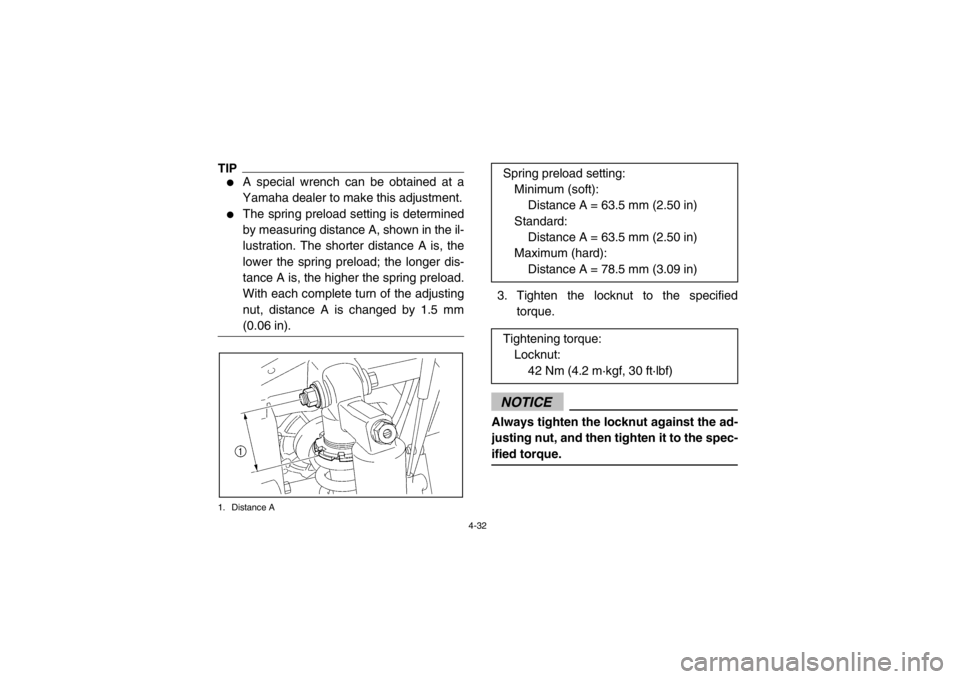 YAMAHA RHINO 700 2013 Repair Manual 4-32
TIP●
A special wrench can be obtained at a
Yamaha dealer to make this adjustment.
●
The spring preload setting is determined
by measuring distance A, shown in the il-
lustration. The shorter YAMAHA RHINO 700 2013 Repair Manual 4-32
TIP●
A special wrench can be obtained at a
Yamaha dealer to make this adjustment.
●
The spring preload setting is determined
by measuring distance A, shown in the il-
lustration. The shorter