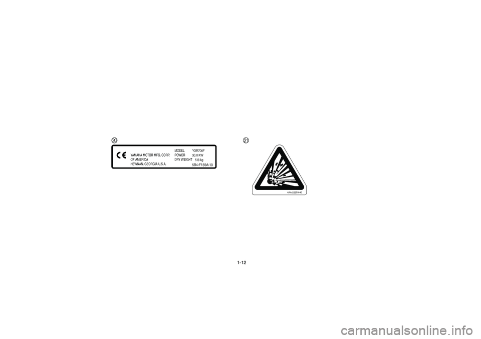 YAMAHA RHINO 700 2008  Notices Demploi (in French) 1-12
JKEE.book  Page 12  Wednesday, November 7, 2007  2:40 PM 