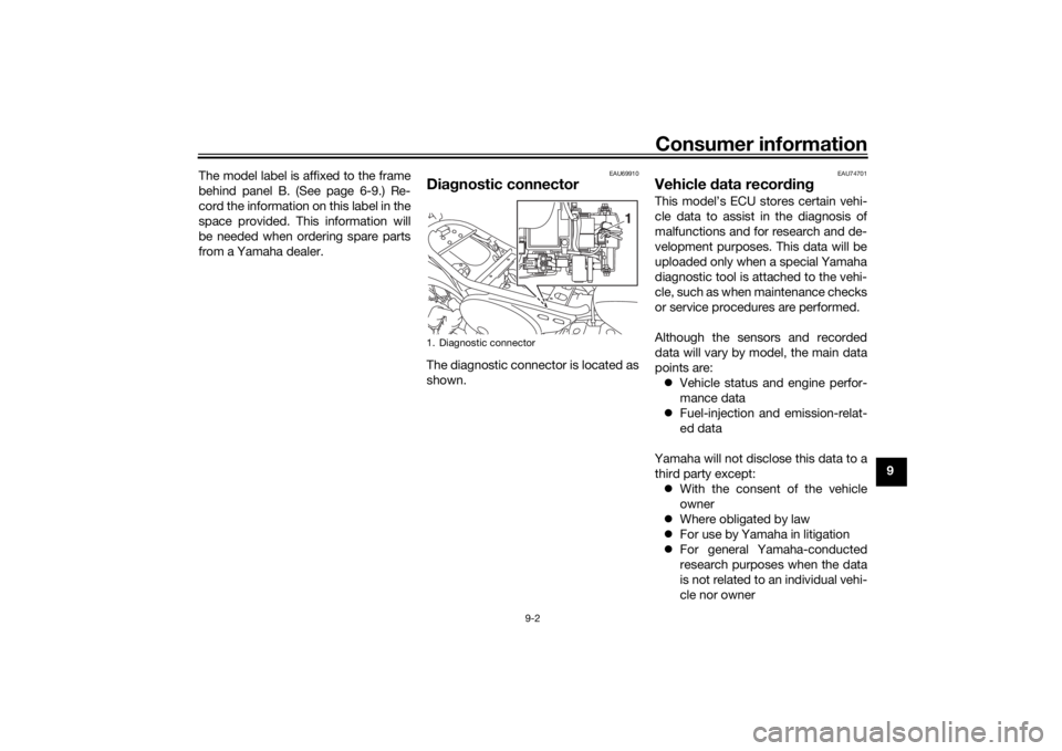 YAMAHA SCR950 2017 Manual Online Consumer information
9-2
9
The model label is affixed to the frame
behind panel B. (See page 6-9.) Re-
cord the information on this label in the
space provided. This information will
be needed when or YAMAHA SCR950 2017 Manual Online Consumer information
9-2
9
The model label is affixed to the frame
behind panel B. (See page 6-9.) Re-
cord the information on this label in the
space provided. This information will
be needed when or
