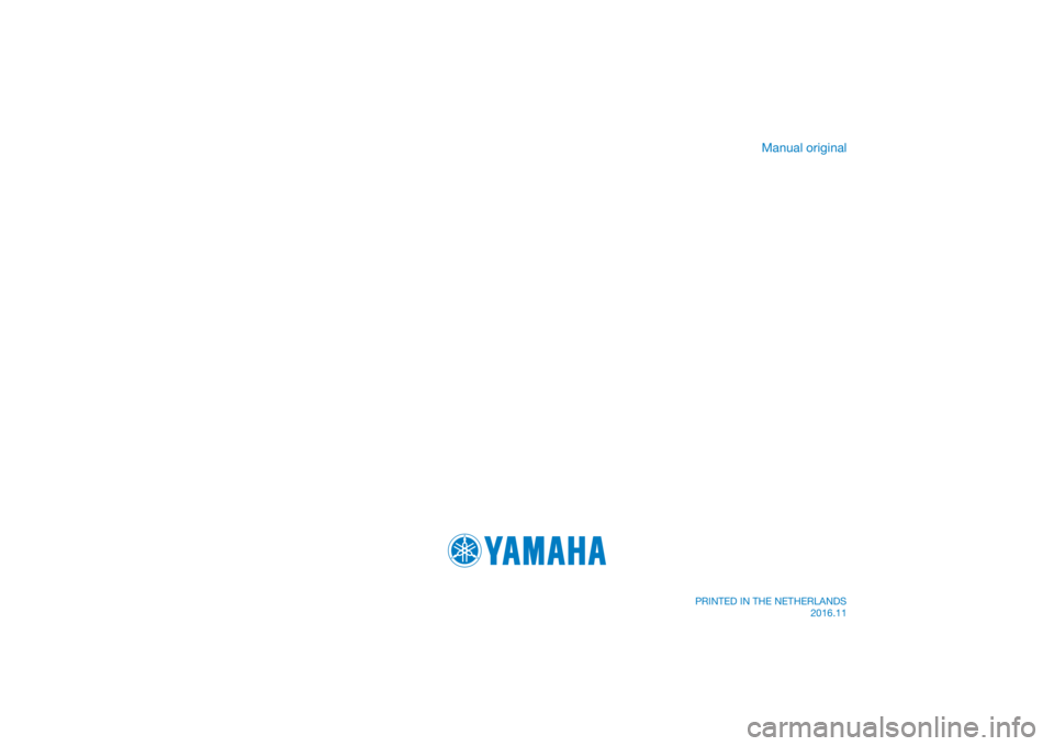 YAMAHA SCR950 2017 Manual de utilização (in Portuguese) DIC183
Manual original
PRINTED IN THE NETHERLANDS2016.11 YAMAHA SCR950 2017 Manual de utilização (in Portuguese) DIC183
Manual original
PRINTED IN THE NETHERLANDS2016.11