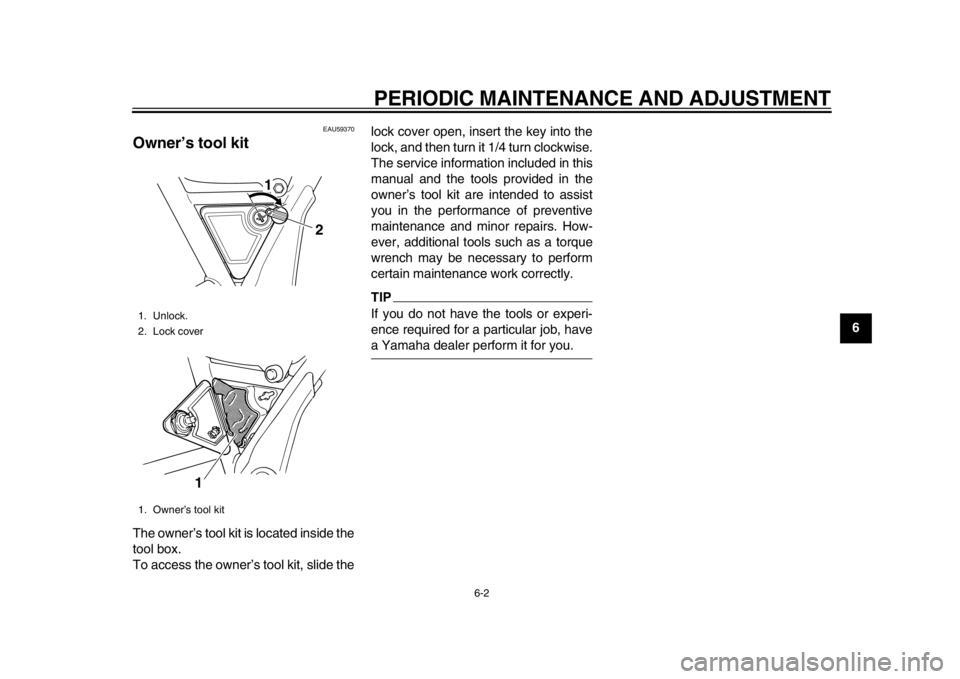 YAMAHA SR400 2014 Owners Guide PERIODIC MAINTENANCE AND ADJUSTMENT
6-2
1
2
3
4
567
8
9
10
11
12
EAU59370
Owner’s tool kitThe owner’s tool kit is located inside the
tool box.
To access the owner’s tool kit, slide the lock cove YAMAHA SR400 2014 Owners Guide PERIODIC MAINTENANCE AND ADJUSTMENT
6-2
1
2
3
4
567
8
9
10
11
12
EAU59370
Owner’s tool kitThe owner’s tool kit is located inside the
tool box.
To access the owner’s tool kit, slide the lock cove