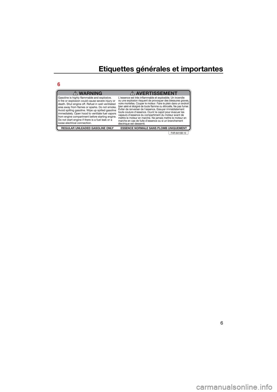 YAMAHA SUPERJET 2022 Notices Demploi (in French) Etiquettes générales et importantes
6
6
UF4R71F0.book Page 6 Monday, May 10, 2021 2:34 PM YAMAHA SUPERJET 2022 Notices Demploi (in French) Etiquettes générales et importantes
6
6
UF4R71F0.book Page 6 Monday, May 10, 2021 2:34 PM