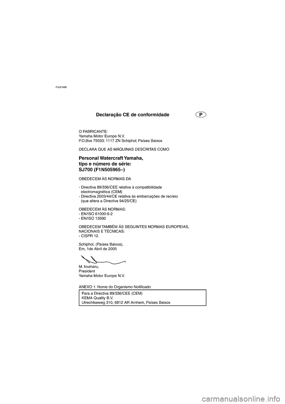 YAMAHA SUPERJET 2006 Manuale duso (in Italian) PJU21680
EC06-1NP
UF1N84B0.book Page 1 Tuesday, May 17, 2005 2:03 PM YAMAHA SUPERJET 2006 Manuale duso (in Italian) PJU21680
EC06-1NP
UF1N84B0.book Page 1 Tuesday, May 17, 2005 2:03 PM