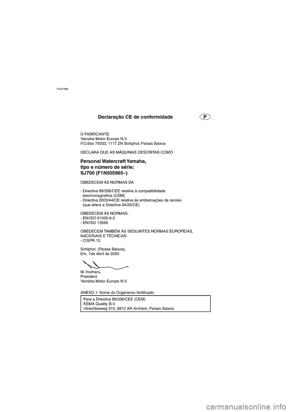 YAMAHA SUPERJET 2006  Manuale duso (in Italian) PJU21680
EC06-1NP
UF1N84B0.book  Page 1  Tuesday, May 17, 2005  2:03 PM 