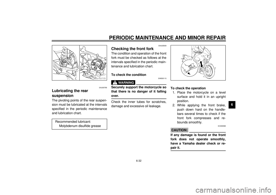 YAMAHA TDM 850 2001 Manual PDF PERIODIC MAINTENANCE AND MINOR REPAIR
6-32
6
EAU00790
Lubricating the rear
suspension The pivoting points of the rear suspen-
sion must be lubricated at the intervals
specified in the periodic mainte YAMAHA TDM 850 2001 Manual PDF PERIODIC MAINTENANCE AND MINOR REPAIR
6-32
6
EAU00790
Lubricating the rear
suspension The pivoting points of the rear suspen-
sion must be lubricated at the intervals
specified in the periodic mainte