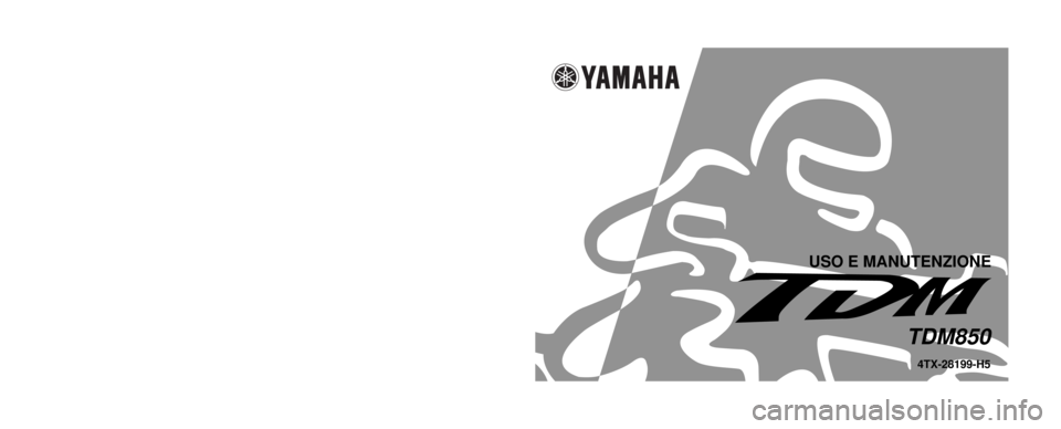 YAMAHA TDM 850 2001  Manuale duso (in Italian) PRINTED IN JAPAN
2000 · 9 - 0.4 ´ 1   CR
(H) STAMPATO SU CARTA RICICLATA
YAMAHA MOTOR CO., LTD.
4TX-28199-H5
USO E MANUTENZIONE
TDM850 