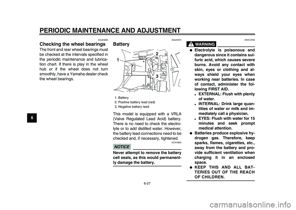 YAMAHA TDM 900 2009 Manual PDF
PERIODIC MAINTENANCE AND ADJUSTMENT
6-27
1
2
3
4
5
6
7
8
9
EAU23290
Checking the wheel bearings
The front and rear wheel bearings must
be checked at the intervals specified in
the periodic ma YAMAHA TDM 900 2009 Manual PDF
PERIODIC MAINTENANCE AND ADJUSTMENT
6-27
1
2
3
4
5
6
7
8
9
EAU23290
Checking the wheel bearings
The front and rear wheel bearings must
be checked at the intervals specified in
the periodic ma