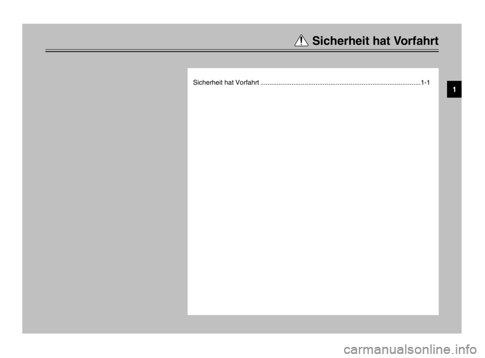 YAMAHA TDM 900 2003  Betriebsanleitungen (in German) Sicherheit hat Vorfahrt
Sicherheit hat Vorfahrt .......................................................................................1-11
 5PS-28199-G1  9/9/02 3:45 PM  Page 7 