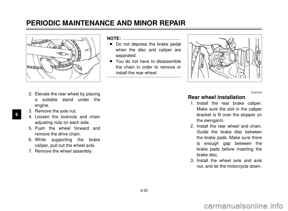 YAMAHA TDR 125 2000 Manual PDF 6-35
PERIODIC MAINTENANCE AND MINOR REPAIR
1
2
3
4
5
6
7
8
9
2. Elevate the rear wheel by placing
a suitable stand under the
engine.
3. Remove the axle nut.
4. Loosen the locknuts and chain
adjusting YAMAHA TDR 125 2000 Manual PDF 6-35
PERIODIC MAINTENANCE AND MINOR REPAIR
1
2
3
4
5
6
7
8
9
2. Elevate the rear wheel by placing
a suitable stand under the
engine.
3. Remove the axle nut.
4. Loosen the locknuts and chain
adjusting