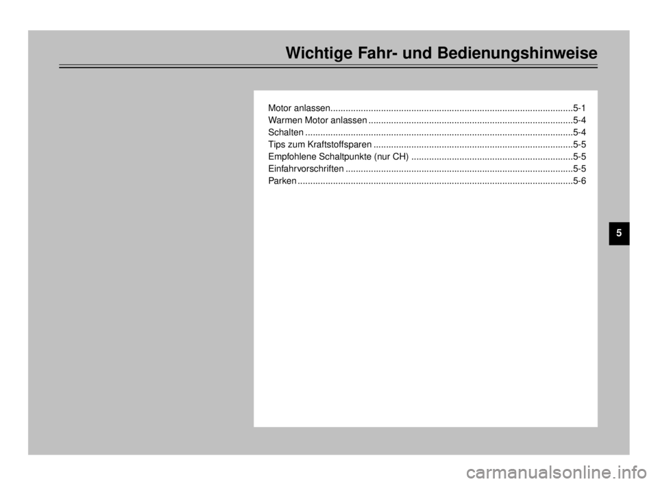 YAMAHA TDR 125 2000 Betriebsanleitungen (in German) 1
2
3
4
6
7
8
9
Wichtige Fahr- und Bedienungshinweise
5
Motor anlassen................................................................................................5-1
Warmen Motor anlassen ........ YAMAHA TDR 125 2000 Betriebsanleitungen (in German) 1
2
3
4
6
7
8
9
Wichtige Fahr- und Bedienungshinweise
5
Motor anlassen................................................................................................5-1
Warmen Motor anlassen ........