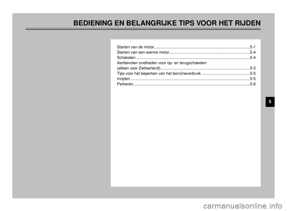 YAMAHA TDR 125 2000 Instructieboekje (in Dutch) BEDIENING EN BELANGRIJKE TIPS VOOR HET RIJDEN
Starten van de motor.......................................................................................5-1
Starten van een warme motor ............... YAMAHA TDR 125 2000 Instructieboekje (in Dutch) BEDIENING EN BELANGRIJKE TIPS VOOR HET RIJDEN
Starten van de motor.......................................................................................5-1
Starten van een warme motor ...............