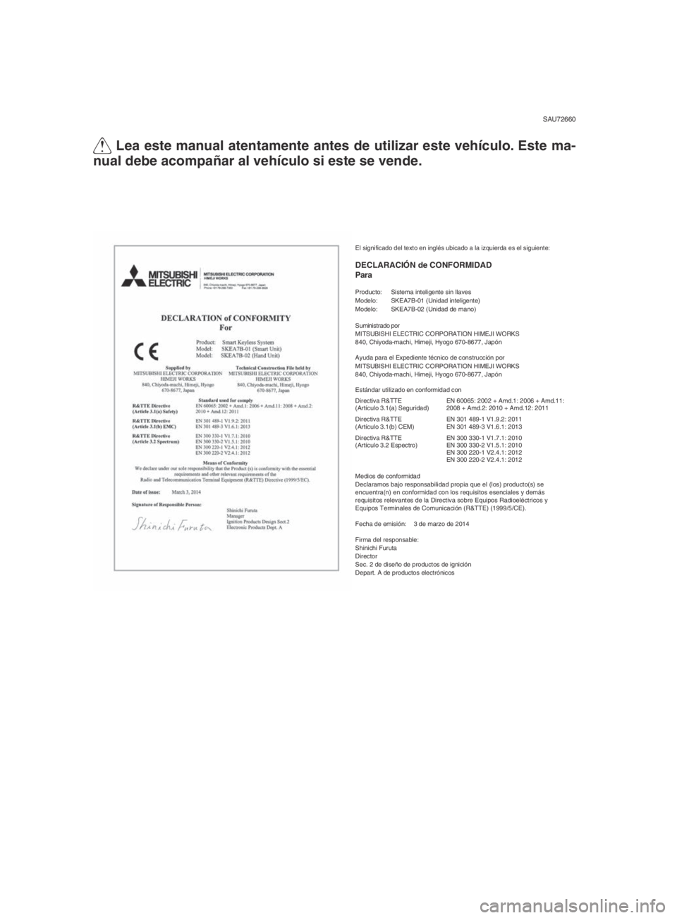 YAMAHA TMAX 2016 Manuale de Empleo (in Spanish) Q Lea este manual atentamente antes de utilizar este vehículo. Este ma-
nual debe acompañar al vehículo si este se vende.
SAU72660
El significado del texto en inglés ubicado a la izquierda es el s YAMAHA TMAX 2016 Manuale de Empleo (in Spanish) Q Lea este manual atentamente antes de utilizar este vehículo. Este ma-
nual debe acompañar al vehículo si este se vende.
SAU72660
El significado del texto en inglés ubicado a la izquierda es el s