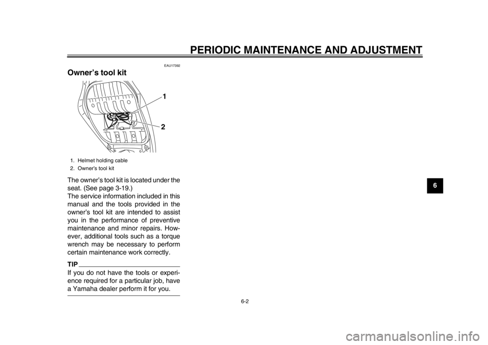 YAMAHA TMAX 2014 Workshop Manual PERIODIC MAINTENANCE AND ADJUSTMENT
6-2
2
3
4
567
8
9
EAU17392
Owner’s tool kitThe owner’s tool kit is located under the
seat. (See page 3-19.)
The service information included in this
manual and YAMAHA TMAX 2014 Workshop Manual PERIODIC MAINTENANCE AND ADJUSTMENT
6-2
2
3
4
567
8
9
EAU17392
Owner’s tool kitThe owner’s tool kit is located under the
seat. (See page 3-19.)
The service information included in this
manual and