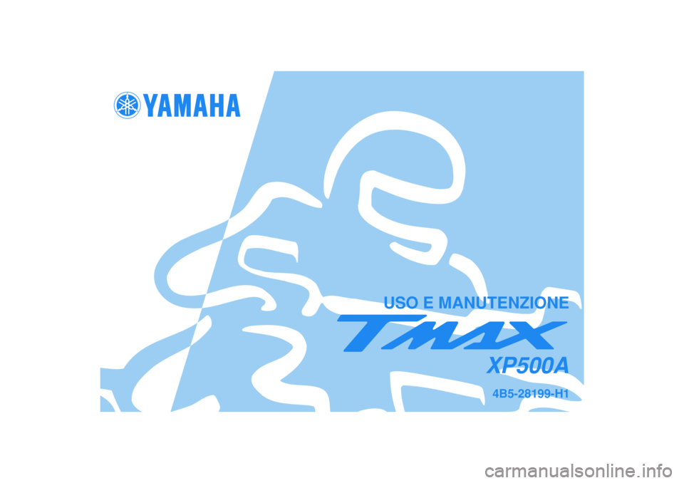 YAMAHA TMAX 2008  Manuale duso (in Italian)   
USO E MANUTENZIONE
4B5-28199-H1XP500A 