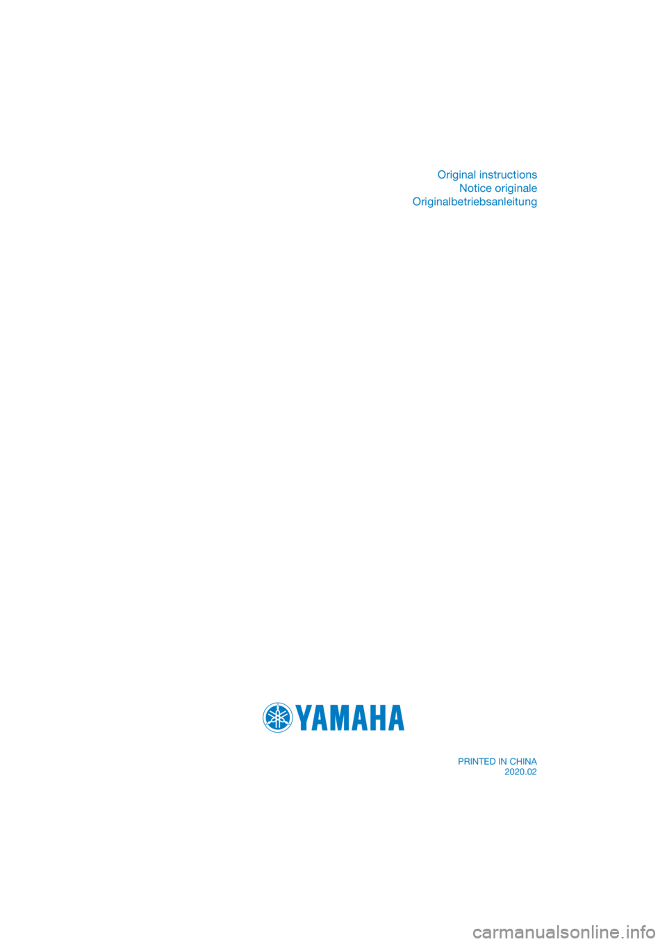 YAMAHA TT-R50E 2021 Owners Manual DIC183
Original instructionsNotice originale
Originalbetriebsanleitung
PRINTED IN CHINA 2020.02 YAMAHA TT-R50E 2021 Owners Manual DIC183
Original instructionsNotice originale
Originalbetriebsanleitung
PRINTED IN CHINA 2020.02