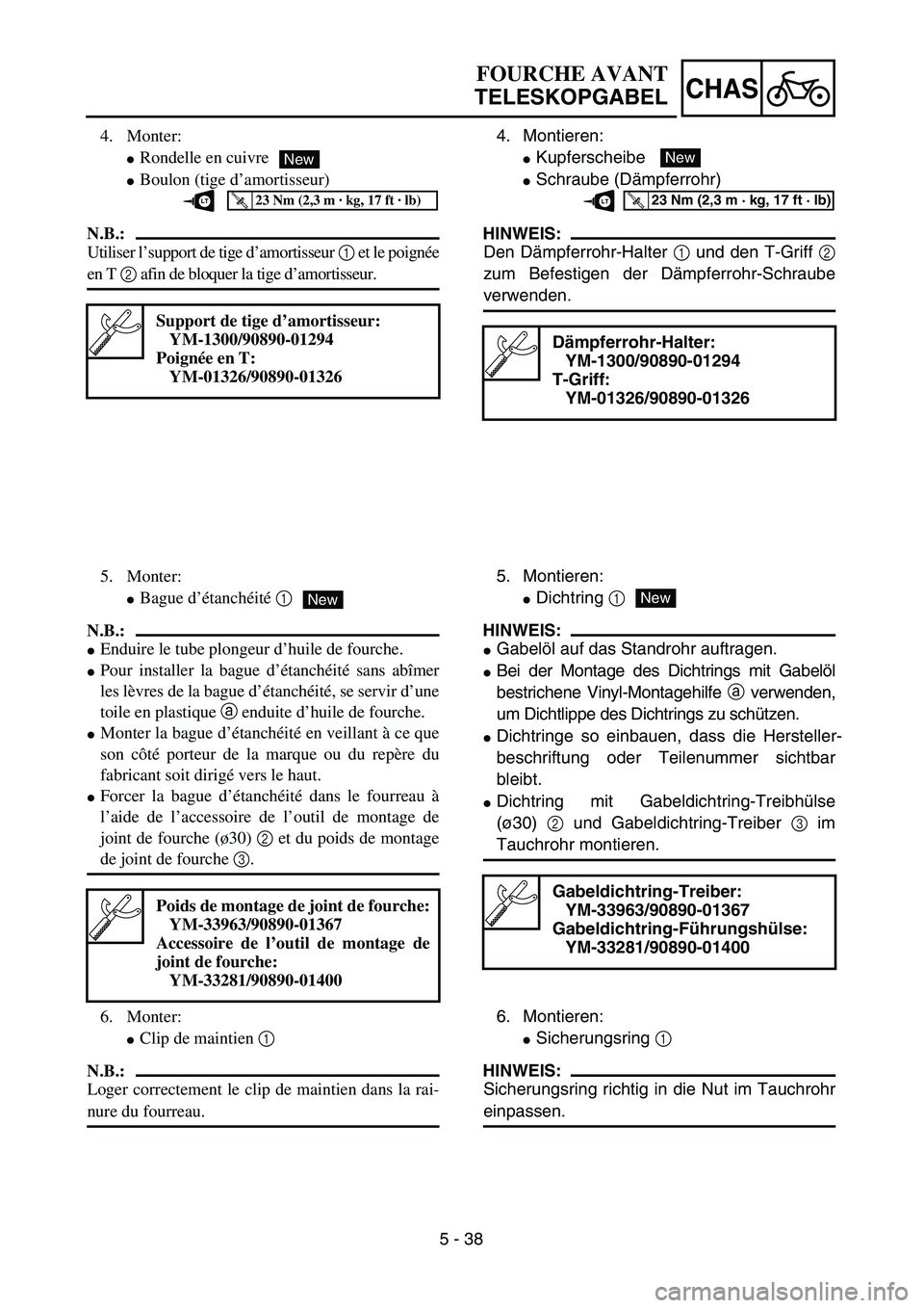 YAMAHA TTR125 2006  Owners Manual 5 - 38
CHAS
4. Montieren:
 Kupferscheibe 
 Schraube (D ämpferrohr)
HINWEIS:
Den D ämpferrohr-Halter  1 und den T-Griff  2
zum Befestigen der D ämpferrohr-Schraube
verwenden.
D ämpferrohr-Halter: