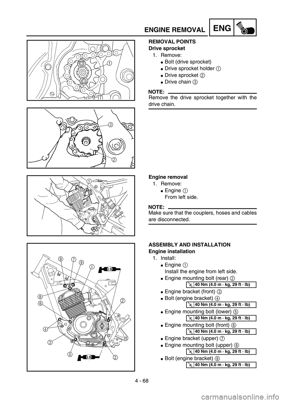 YAMAHA TTR125 2004  Owners Manual 4 - 68
ENGENGINE REMOVAL
REMOVAL POINTS
Drive sprocket
1. Remove:
Bolt (drive sprocket)
Drive sprocket holder 1 
Drive sprocket 2 
Drive chain 3 
NOTE:
Remove the drive sprocket together with the
