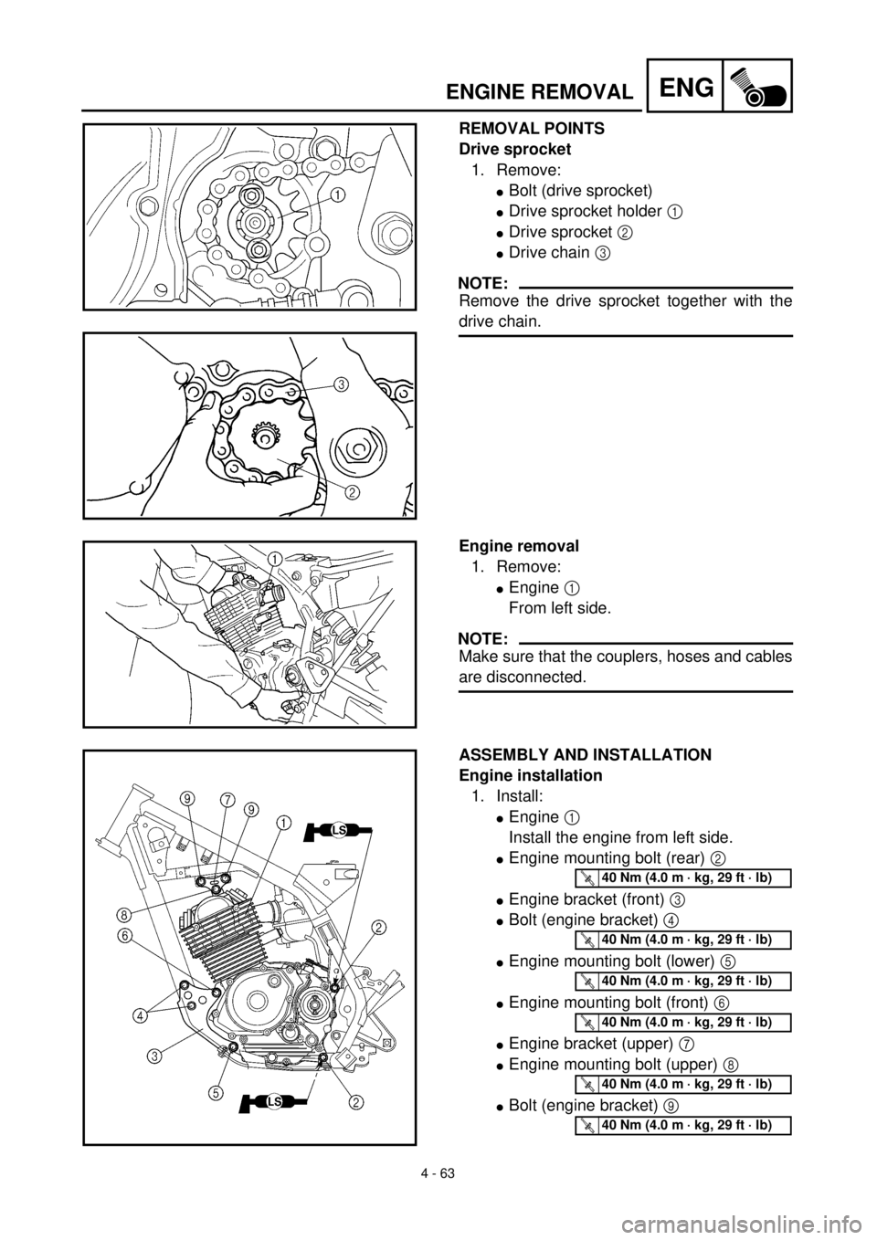YAMAHA TTR125 2001 Owners Manual
4 - 63
ENG
ENGINE REMOVAL
REMOVAL POINTS
Drive sprocket
1. Remove:
l
Bolt (drive sprocket)
l
Drive sprocket holder
1
l
Drive sprocket
2
l
Drive chain
3
NOTE:
Remo YAMAHA TTR125 2001 Owners Manual
4 - 63
ENG
ENGINE REMOVAL
REMOVAL POINTS
Drive sprocket
1. Remove:
l
Bolt (drive sprocket)
l
Drive sprocket holder
1
l
Drive sprocket
2
l
Drive chain
3
NOTE:
Remo