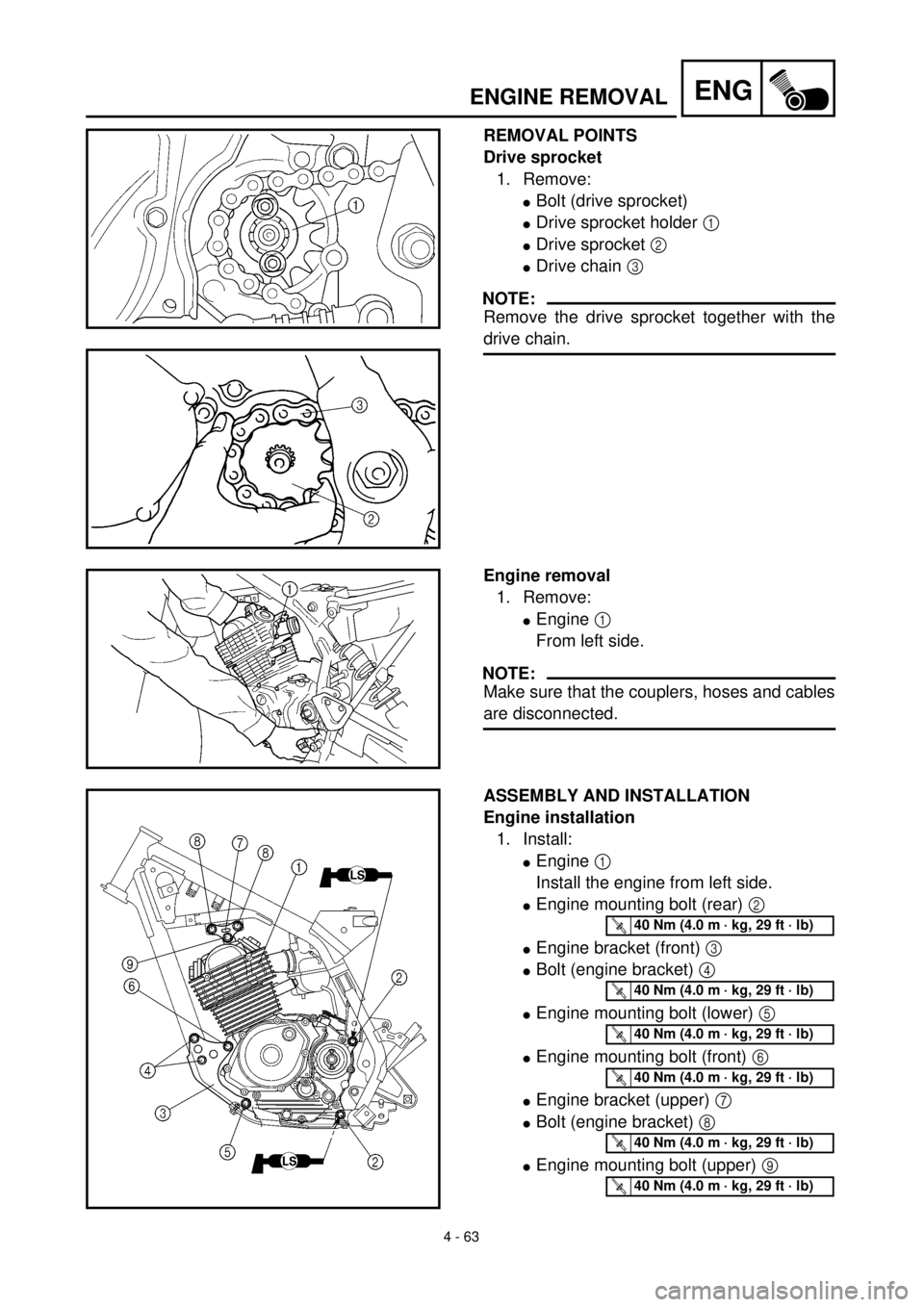 YAMAHA TTR125 2000  Notices Demploi (in French) 4 - 63
ENGENGINE REMOVAL
REMOVAL POINTS
Drive sprocket
1. Remove:
lBolt (drive sprocket)
lDrive sprocket holder 1 
lDrive sprocket 2 
lDrive chain 3 
NOTE:
Remove the drive sprocket together with the
