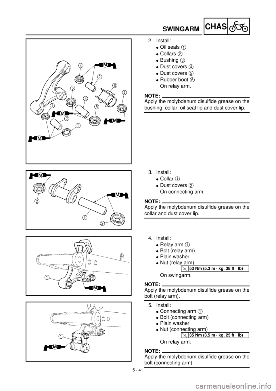 YAMAHA TTR125 2000 Notices Demploi (in French) 5 - 41
CHAS
2. Install:
lOil seals 1
lCollars 2
lBushing 3
lDust covers 4
lDust covers 5
lRubber boot 6
On relay arm.
NOTE:
Apply the molybdenum disulfide grease on the
bushing, collar, oil seal YAMAHA TTR125 2000 Notices Demploi (in French) 5 - 41
CHAS
2. Install:
lOil seals 1
lCollars 2
lBushing 3
lDust covers 4
lDust covers 5
lRubber boot 6
On relay arm.
NOTE:
Apply the molybdenum disulfide grease on the
bushing, collar, oil seal