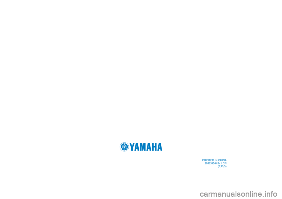 YAMAHA TTR50 2013  Betriebsanleitungen (in German) PRINTED IN CHINA2012.06-0.3×1 CR (E,F,G)
DIC183
[Printed in china] 