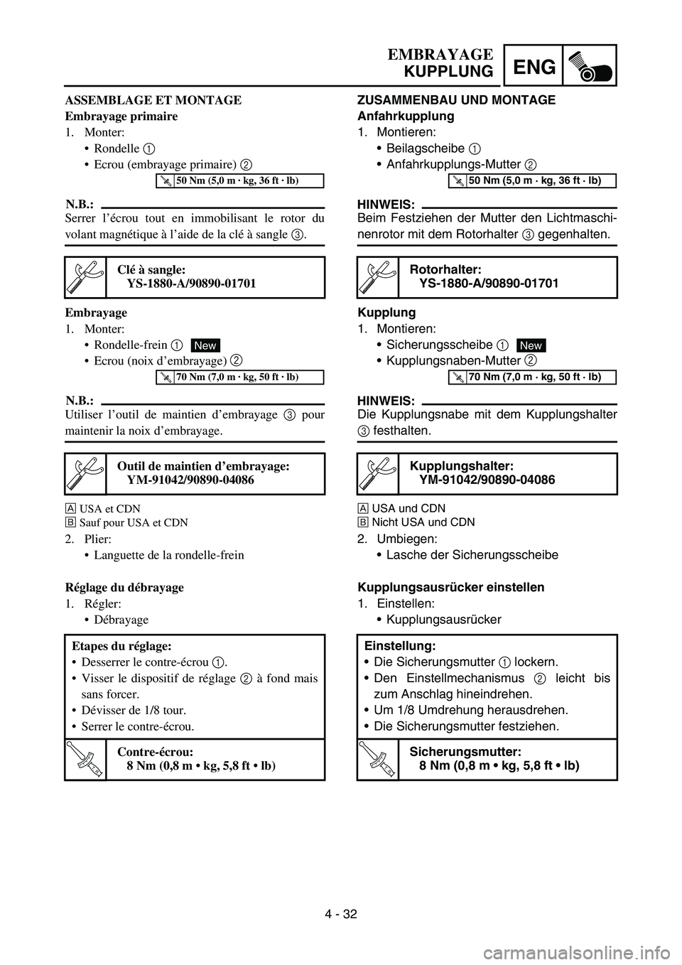 YAMAHA TTR90 2006 Betriebsanleitungen (in German) 4 - 32
ENG
ZUSAMMENBAU UND MONTAGE
Anfahrkupplung
1. Montieren:
Beilagscheibe 1
Anfahrkupplungs-Mutter 2
HINWEIS:
Beim Festziehen der Mutter den Lichtmaschi-
nenrotor mit dem Rotorhalter 3 gegenha YAMAHA TTR90 2006 Betriebsanleitungen (in German) 4 - 32
ENG
ZUSAMMENBAU UND MONTAGE
Anfahrkupplung
1. Montieren:
Beilagscheibe 1
Anfahrkupplungs-Mutter 2
HINWEIS:
Beim Festziehen der Mutter den Lichtmaschi-
nenrotor mit dem Rotorhalter 3 gegenha