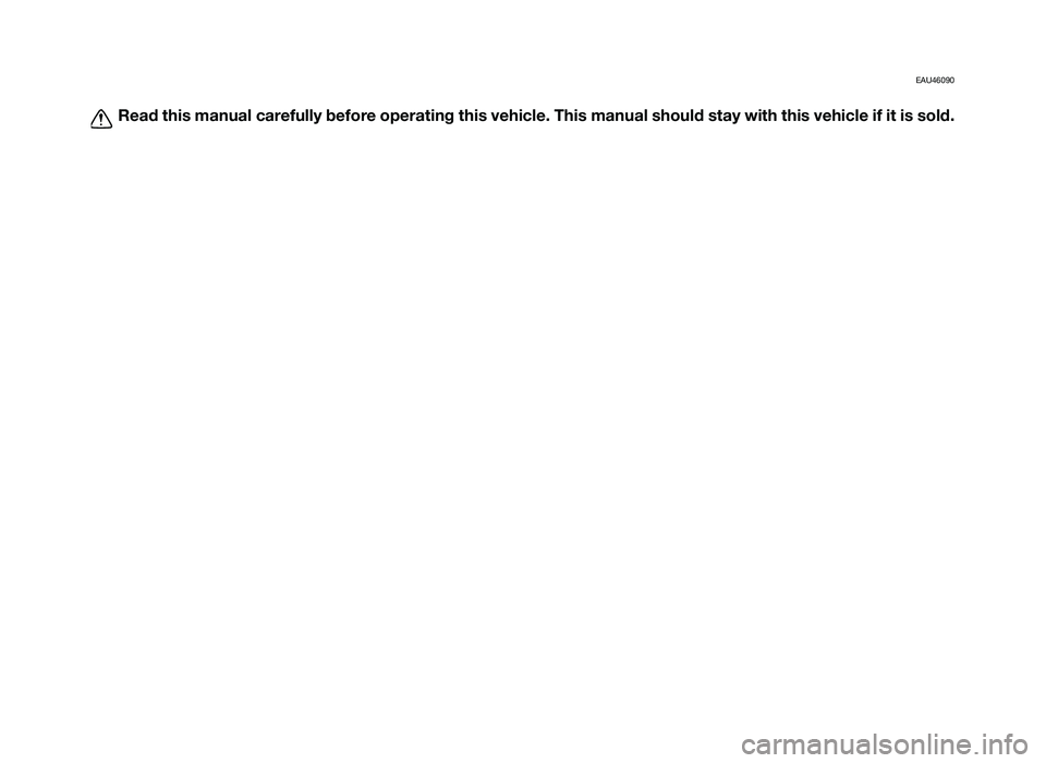 YAMAHA TZR50 2012 Owners Manual EAU46090
Read this manual carefully before operating this vehicle. This manual should stay with this vehicle if it is sold.
1HD-F819D-E0 7/3/11 20:27 Página 2
2AS-F819D-E0.indd 231/07/12 10:09 YAMAHA TZR50 2012 Owners Manual EAU46090
Read this manual carefully before operating this vehicle. This manual should stay with this vehicle if it is sold.
1HD-F819D-E0 7/3/11 20:27 Página 2
2AS-F819D-E0.indd 231/07/12 10:09