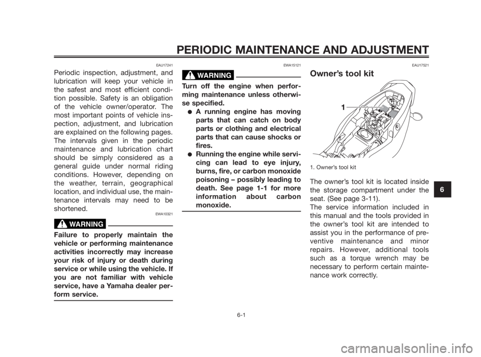 YAMAHA TZR50 2010 Owners Guide EAU17241
Periodic inspection, adjustment, and
lubrication will keep your vehicle in
the safest and most efficient condi-
tion possible. Safety is an obligation
of the vehicle owner/operator. The
most YAMAHA TZR50 2010 Owners Guide EAU17241
Periodic inspection, adjustment, and
lubrication will keep your vehicle in
the safest and most efficient condi-
tion possible. Safety is an obligation
of the vehicle owner/operator. The
most