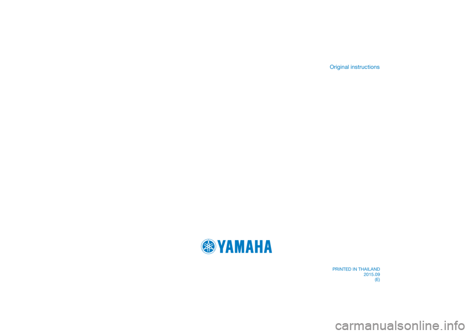 YAMAHA TRICITY 2016 Manual Online PRINTED IN THAILAND2015.09(E)
DIC183
Original instructions YAMAHA TRICITY 2016 Manual Online PRINTED IN THAILAND2015.09(E)
DIC183
Original instructions