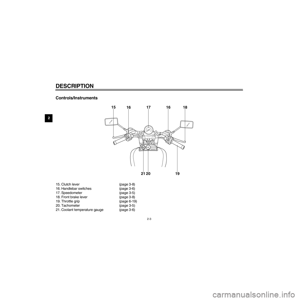 YAMAHA VMAX 1999 User Guide -
íòì
%&4$3*15*0/
ðIPNFð*NBJðJNBJ@EBUBð")çïçè@7.9îíò&íð&OHMJTIð&òíñGSBNF
$POUSPMTð*OTUSVNFOUT
îé
îé îê
îæ îè îç
íî íï
îêñ $MVUDIÿMFWFS ÷QBHFÿìòçö
îéñ YAMAHA VMAX 1999 User Guide -
íòì
%&4$3*15*0/
ðIPNFð*NBJðJNBJ@EBUBð")çïçè@7.9îíò&íð&OHMJTIð&òíñGSBNF
$POUSPMTð*OTUSVNFOUT
îé
îé îê
îæ îè îç
íî íï
îêñ $MVUDIÿMFWFS ÷QBHFÿìòçö
îéñ