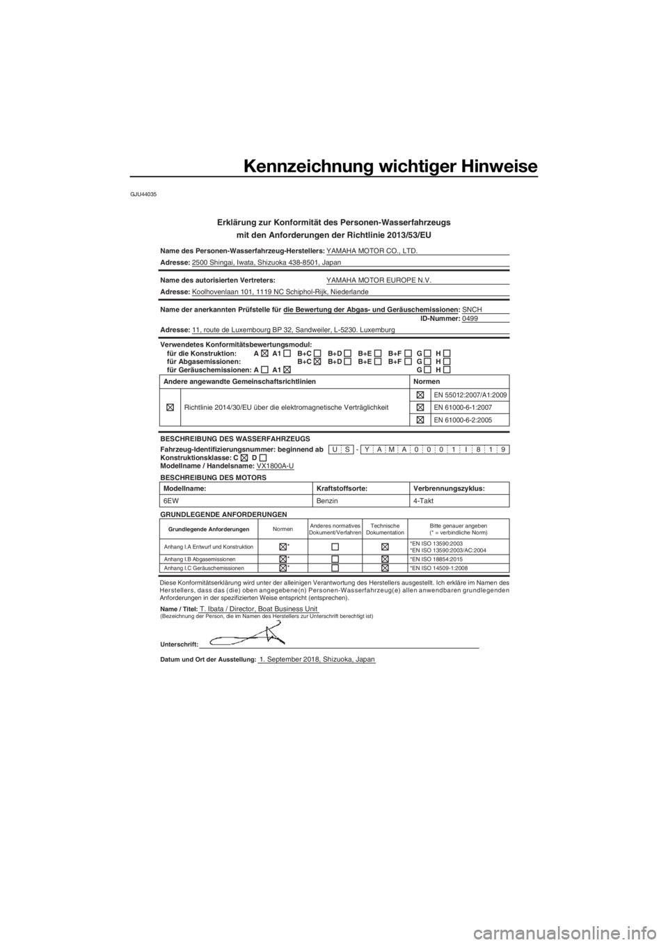 YAMAHA VXR 2019  Betriebsanleitungen (in German) Kennzeichnung wichtiger Hinweise
GJU44035
Erklärung zur Konformität des Personen-Wasserfahrzeugs
mit den Anforderungen der Richtlinie 2013/53/EU
Name des Personen-Wasserfahrzeug-Herstellers:YAMAHA M