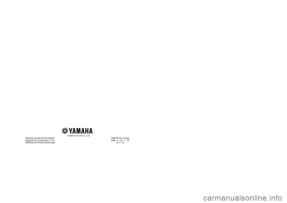 YAMAHA WARRIOR 350 2001  Owners Manual      
  
5NF-28199-60
OWNER’S MANUAL
MANUEL DU PROPRIÉTAIRE
MANUAL DEL PROPIETARIO
YFM350X
YFM350X
PRINTED IN JAPAN
2000
 · 4 - 0.3
 ´ 1   CR
(E · F · S) PRINTED ON RECYCLED PAPER
IMPRIMÉ SUR 