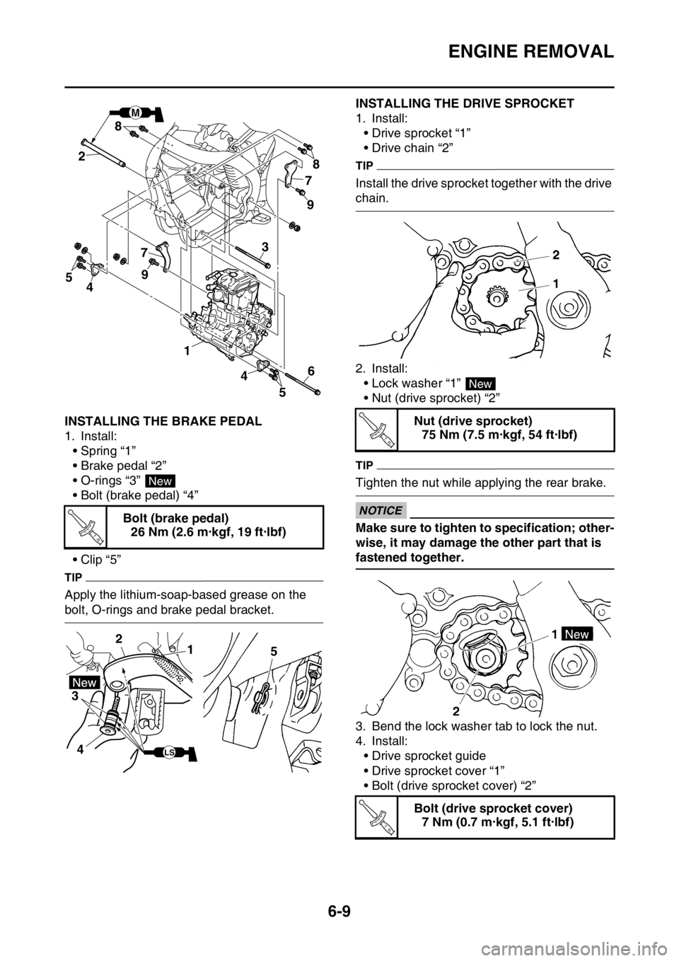 YAMAHA WR 250F 2017 Owners Manual ENGINE REMOVAL
6-9
EAS2GBB234INSTALLING THE BRAKE PEDAL
1. Install:
• Spring “1”
• Brake pedal “2”
• O-rings “3”
• Bolt (brake pedal) “4”
•Clip “5”
TIP
Apply the lithium YAMAHA WR 250F 2017 Owners Manual ENGINE REMOVAL
6-9
EAS2GBB234INSTALLING THE BRAKE PEDAL
1. Install:
• Spring “1”
• Brake pedal “2”
• O-rings “3”
• Bolt (brake pedal) “4”
•Clip “5”
TIP
Apply the lithium