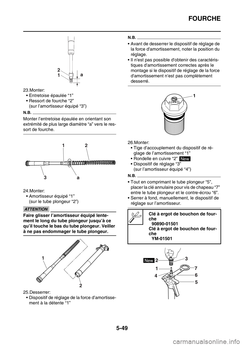 YAMAHA WR 250F 2017  Notices Demploi (in French) FOURCHE
5-49
23.Monter:
• Entretoise épaulée “1”
• Ressort de fourche “2”
(sur l’amortisseur équipé “3”)
N.B.
Monter l’entretoise épaulée en orientant son 
extrémité de plu