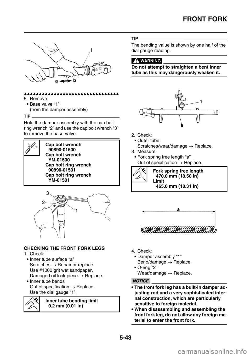 YAMAHA WR 250F 2016 Owners Manual FRONT FORK
5-43
▲▲▲▲▲▲▲▲▲▲▲▲▲▲▲▲▲▲▲▲▲▲▲▲▲▲▲▲▲▲▲▲
5. Remove:
• Base valve “1”
(from the damper assembly)
TIP
Hold the damper assemb YAMAHA WR 250F 2016 Owners Manual FRONT FORK
5-43
▲▲▲▲▲▲▲▲▲▲▲▲▲▲▲▲▲▲▲▲▲▲▲▲▲▲▲▲▲▲▲▲
5. Remove:
• Base valve “1”
(from the damper assembly)
TIP
Hold the damper assemb