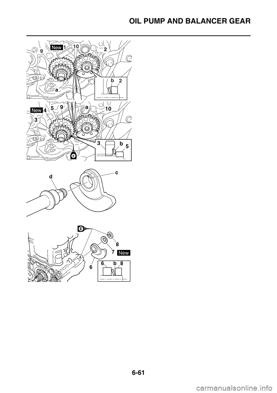YAMAHA WR 250F 2016 Owners Manual OIL PUMP AND BALANCER GEAR
6-61
a
210
b
2 91
b53
a41059
3
E
c
d
678
8 b6 YAMAHA WR 250F 2016 Owners Manual OIL PUMP AND BALANCER GEAR
6-61
a
210
b
2 91
b53
a41059
3
E
c
d
678
8 b6